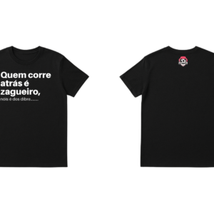 Camiseta | Quem corre é zagueiro