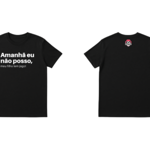 Camiseta | Amanhã eu não posso